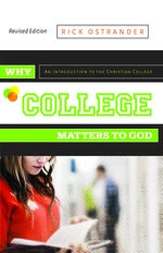 Why College Matters to God, Revised Edition