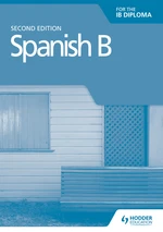 Spanish B for the IB Diploma Grammar and Skills Workbook Second edition