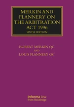 Merkin and Flannery on the Arbitration Act 1996