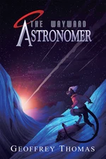 The Wayward Astronomer