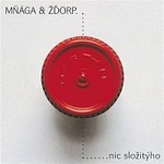 Mnaga A Zdorp – Nic slozityho