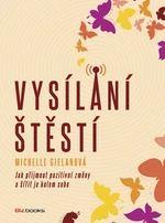 Vysílání štěstí (Defekt) - Michelle Gielanová