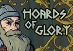 Hoards of Glory Steam CD Key