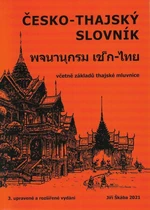 Česko-thajský slovník / 3. upravené a rozšířené vydání - Škába Jiří