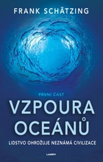 Vzpoura oceánů (1. část) (Defekt) - Frank Schätzing