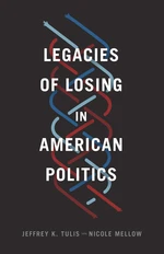 Legacies of Losing in American Politics