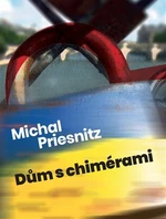 Dům s chimérami - Michal Priesnitz