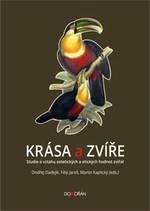 Krása a zvíře - Ondřej Dadejík, Martin Kaplický, Filip Jaroš