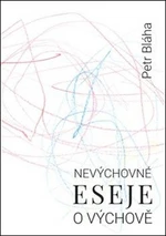 Nevýchovné eseje o výchově - Petr Bláha