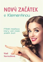 Nový Začátek s Klementinou - Vladi Vavroušková