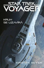 Star Trek Voyager Kruh se uzavírá - Kirsten Beyer