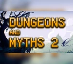 Dungeons and Myths 2 Steam CD Key