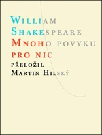 Mnoho povyku pro nic - William Shakespeare