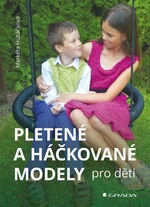 Pletené a háčkované modely pro děti - Markéta Hubáčková