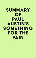 Summary of Paul Austin's Something for the Pain