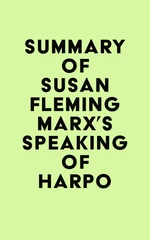 Summary of Susan Fleming Marx's Speaking of Harpo