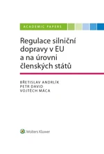 Regulace silniční dopravy v EU a na úrovni členských států - autorů - e-kniha