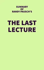 Summary of Randy Pausch's The Last Lecture