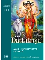 Pán Dattátreja, mých dvacet čtyři učitelů - Pán Dattátreja - e-kniha