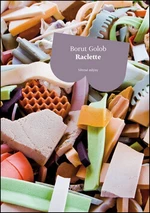 Raclette - Borut Golub