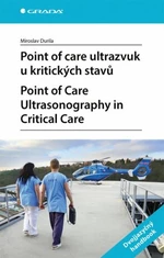 Point of care ultrazvuk u kritických stavů. Point of Care Ultrasonography in Critical Care - Miroslav Durila - e-kniha