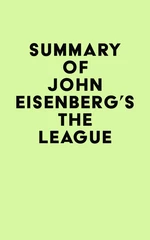 Summary of John Eisenberg's The League