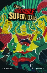 Legion of Forgettable Supervillains Collection (Vol. 1)