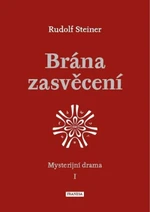 Brána zasvěcení - Rudolf Steiner