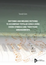 Rhythmic and melodic patterns to accompany popular songs using chord symbols and their piano arrangements - Tomáš Kuhn - e-kniha