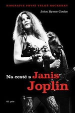 Na cestě s Janis Joplin - Cooke John Byrne