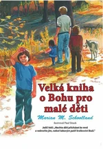 Velká kniha o Bohu pro malé děti - Marian M. Schoolland, Paul Stoub