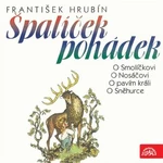 Špalíček pohádek - František Hrubín - audiokniha