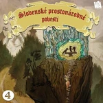 Slovenské prostonárodné povesti dľa P. E. Dobšinského (štvrtá séria) - Pavol Dobšinský - audiokniha
