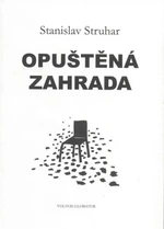 Opuštěná zahrada - Stanislav Struhar - e-kniha