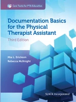 Documentation Basics for the Physical Therapist Assistant, Third Edition