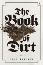 The Book Of Dirt - Presser Bram