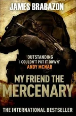 My Friend the Mercenary - Brabazon James