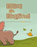 Elliot the Elephant