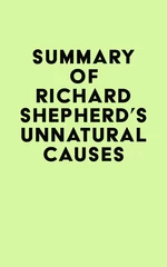Summary of Richard Shepherd's Unnatural Causes