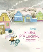 Zimní knížka pro Lucinku - Milena Lukešová - e-kniha