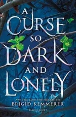 A Curse So Dark and Lonely - Brigid Kemmererová