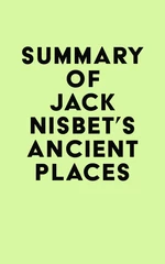 Summary of Jack Nisbet's Ancient Places