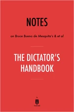 Notes on Bruce Bueno de Mesquita's & et al The Dictatorâs Handbook