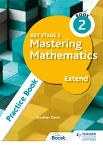 Key Stage 3 Mastering Mathematics Extend Practice Book 2