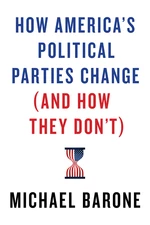 How Americaâs Political Parties Change (and How They Donât)