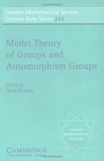 Model Theory of Groups and Automorphism Groups