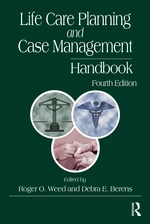 Life Care Planning and Case Management Handbook