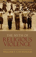 The Myth of Religious Violence