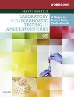 Workbook for Laboratory and Diagnostic Testing in Ambulatory Care E-Book