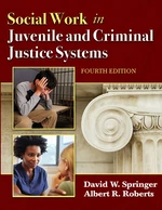 SOCIAL WORK IN JUVENILE AND CRIMINAL JUSTICE SYSTEMS